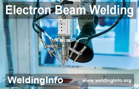 e beam welding equipment|Electron Beam Welding Meaning, Principle, .
